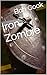 Iron Zombie (Chrono Drop Cycle)