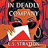 In Deadly Company by L.S. Stratton