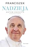 Nadzieja. Autobio...