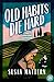 Old Habits Die Hard: A Convent Mystery (The Convent Mysteries Book 2)