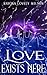 Love Exists Here