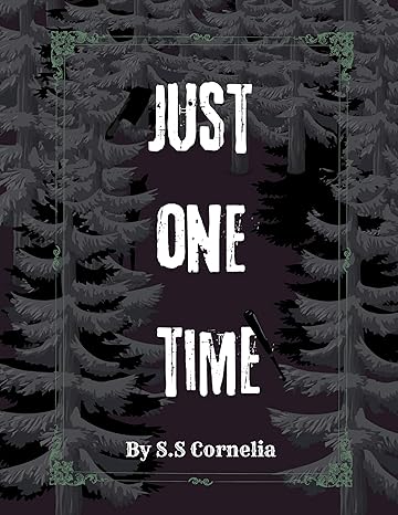 Just One Time (Kindle Edition)