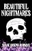 Beautiful Nightmares: A Kal...
