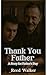 Thank You Father by Reed Walker