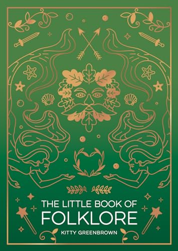 The Little Book of Folklore: An Introduction to the Ancient Myths and Celtic Legends (Hardcover)