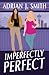 Imperfectly Perfect