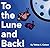 To The Lune And Back