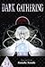 Dark Gathering, Vol. 14 by Kenichi Kondō Dark Gathering, Vol. 14 by Kenichi Kondō