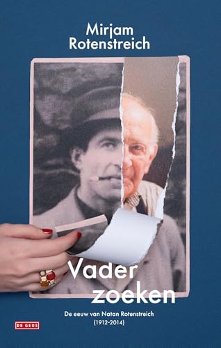 Vader zoeken: De eeuw van Natan Rotenstreich (1912-2014) (Dutch Edition)