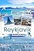 Reykjavík Reiseführer 2025 by Sullivan R. Montes