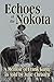 Echoes of the Nokota