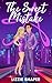 The Sweet Mistake by Lizzie Shaper