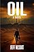 Oil: A Novel