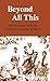 Beyond All This by Mildred Anderson