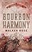 Bourbon Harmony
