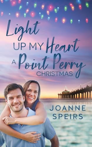 Light Up My Heart: A Point Perry Christmas (Paperback)