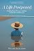 A Life Postponed: Finding Your Purpose and Joy in Mid-life and Beyond!