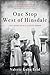 One Stop West of Hinsdale by Valerie Kuhn Reid One Stop West of Hinsdale by Valerie Kuhn Reid