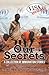 Our Secrets by Ariette Nyahabimana