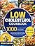 Low Cholesterol Cookbook: 1...