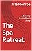 The Spa Retreat: A Steamy E...