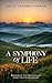 A Symphony of Life