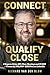 Connect, Qualify, Close by Richard Van der Blom