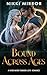Bound Across Ages by Nikki Mirror Bound Across Ages by Nikki Mirror