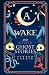 A Wake and Other Ghost Stories