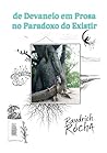 de Devaneio em Prosa no Paradoxo do Existir (Portuguese Edition)
