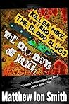 The Dog Days of Youth (Killer Mike and the Blood Slugs #1)