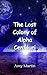 The Lost Colony of Alpha Ce...