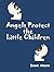 Angels Protect the Little C...