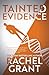 Tainted Evidence by Rachel  Grant