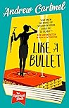 Like a Bullet