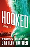 Hooked: A Thriller