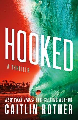 Hooked: A Thriller (Katrina & Goode Book 1)