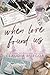 When Love Found Us (The Timberbridge Brothers)