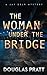 The Woman Under the Bridge
