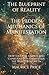 The Blueprint of Reality: The Hidden Mechanics of Manifestation: How Thought, Energy, and Conscious Intention Shape the World You Live In