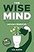 The Wise Mind by K.D. Austin
