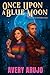 Once Upon a Blue Moon by Avery Arujo