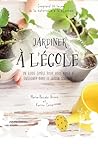 Jardiner à l'écol...