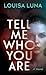 Tell Me Who You Are: A Novel