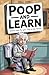 Poop and Learn: Useless Fac...