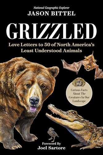 Grizzled: Love Letters to 50 of North America's Least Understood Animals (Hardcover)