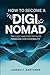 How to become a digi nomad