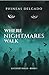 Where Nightmares Walk