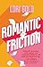 Romantic Friction