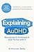 Explaining AuDHD: The expert-led guide to Autism and ADHD Co-concurrence (Explaining... Series)